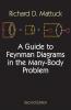 MATTUCK-A GUIDE TO FEYNMAN DIAGRAMS IN T