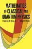 MATHEMATICS OF CLASSICAL & QUANTUM PHYSICS