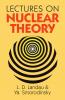 Lectures on Nuclear Theory