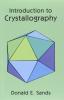 INTRODUCTION TO CRYSTALLOGRAPHY