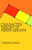 Character Theory of Finite Groups