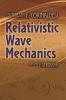 Relativistic Wave Mechanics