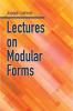 LECTURES ON MODULAR FORMS