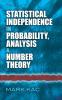 Statistical Independence in Probability Analysis and Number Theory