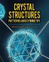 CRYSTAL STRUCTURES: PATTERNS AND SYMMETRY