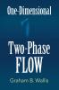 ONE-DIMENSIONAL TWO-PHASE FLOW