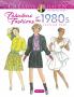 CREATIVE HAVEN FABULOUS FASHIONS OF THE 1980S COLORING BOOK