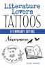 LITERATURE LOVERS TATTOOS