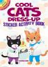 COOL CATS DRESS-UP STICKER ACTIVITY BOOK