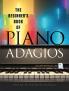 BIG BOOK OF PIANO ADAGIOS THE