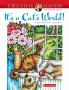 CREATIVE HAVEN IT'S A CAT'S WORLD] COLORING BOOK