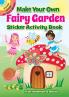 MAKE YOUR OWN FAIRY GARDEN STICKER ACTIVITY BOOK