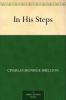 IN HIS STEPS: WHAT WOULD JESUS DO?