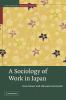 A Sociology of Work in Japan