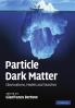Particle Dark Matter