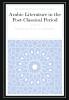 Arabic Literature in the Post-Classical Period
