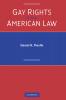 Gay Rights and American Law