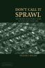 Don't Call It Sprawl