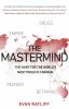 THE MASTERMIND : THE HUNT FOR THE WORLD'S MOST PROLIFIC CRIMINAL