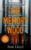 The Memory Wood: the chilling bestselling Richard & Judy book club pick â€“ this winterâ€™s must-read thriller