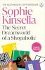 THE SECRET DREAMWORLD OF A SHOPAHOLIC : (SHOPAHOLIC BOOK 1)