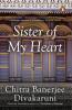 Sister Of My Heart [Paperback] Divakaruni Chitra