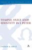 Temple Exile and Identity in 1 Peter