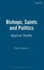Bishops Saints and Politics