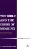 Bible and the Crisis of Meaning