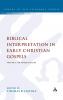 Biblical Interpretation in Early Christian Gospels
