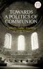 Towards a Politics of Communion