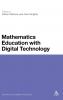 Mathematics Education with Digital Technology