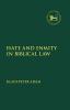 Hate and Enmity in Biblical Law
