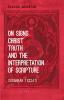 On Signs Christ Truth and the Interpretation of Scripture