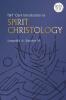 T&T Clark Introduction to Spirit Christology