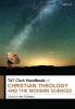 T&T Clark Handbook of Christian Theology and the Modern Sciences