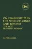 On Femininities in the Song of Songs and Beyond
