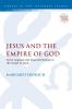 Jesus and the Empire of God