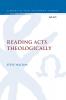 Reading Acts Theologically