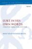 Luke in His Own Words