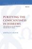 Purifying the Consciousness in Hebrews