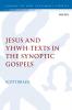 Jesus and YHWH-Texts in the Synoptic Gospels