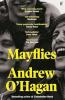 MAYFLIES : 'A STUNNING NOVEL.' GRAHAM NORTON