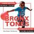 Bronxtones (Bronx Baby)
