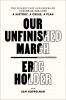 Our Unfinished March: The Violent Past and Imperiled Future of the Vote-A History a Crisis a Plan