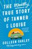 The Mostly True Story of Tanner & Louise