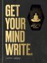 Get Your Mind Write: A World-class Wreck-it Journal