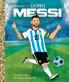 LIONEL MESSI A LITTLE GOLDEN BOOK BIOGA