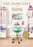 The Home Edit for Teens: How to Edit Your Space Express Your Style and Get Things Done!