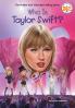 WHO IS TAYLOR SWIFT?